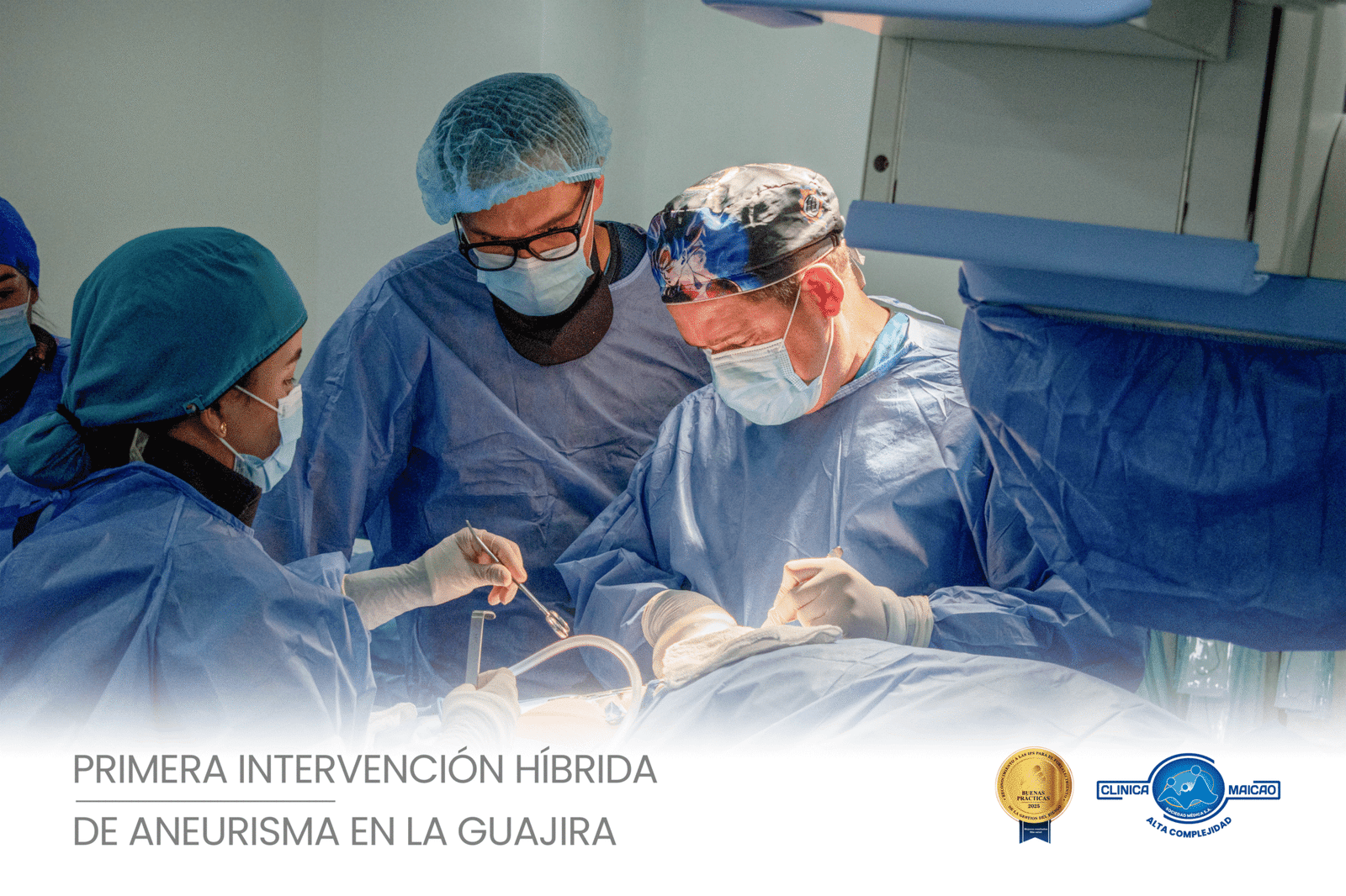 Dirugia hibrida por aneurisma abdominal en Clinica Maicao
